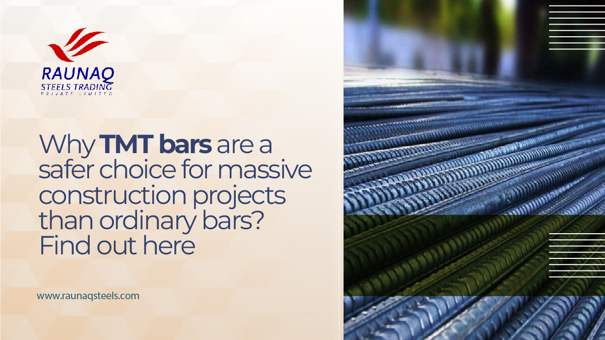 Why TMT Bars Are A Safer Choice For Massive Construction Projects Than Ordinary Bars Find Out Here