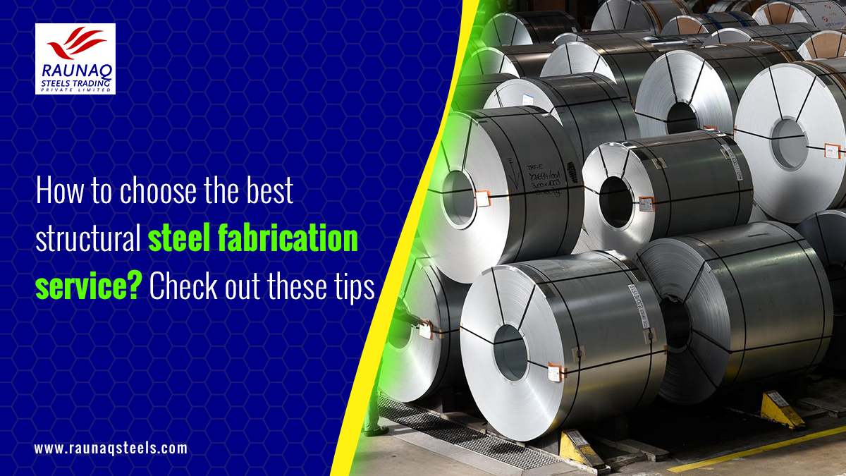 How To Choose The Best Structural Steel Fabrication Service Check Out These Tips
