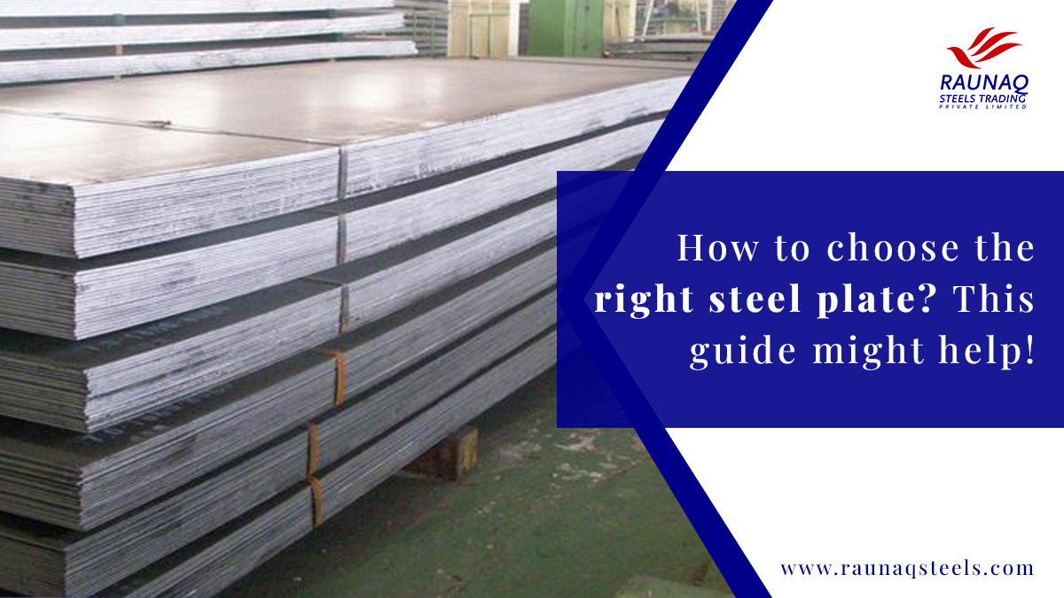 How To Choose The Right Steel Plate? This Guide Might Help!