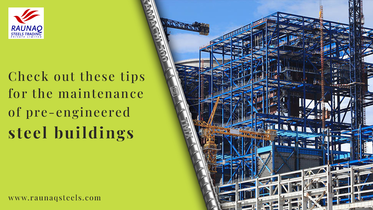 Check Out These Tips For The Maintenance of Pre-Engineered Steel Buildings