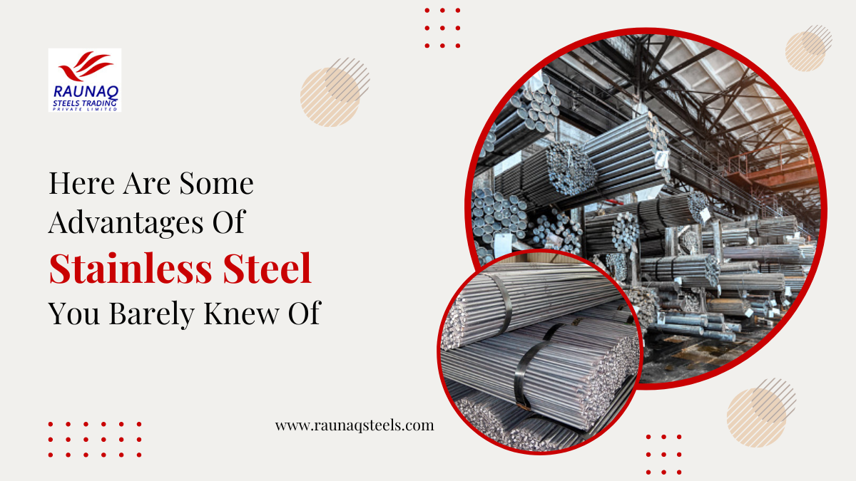 Here Are Some Advantages Of Stainless Steel You Barely Knew Of