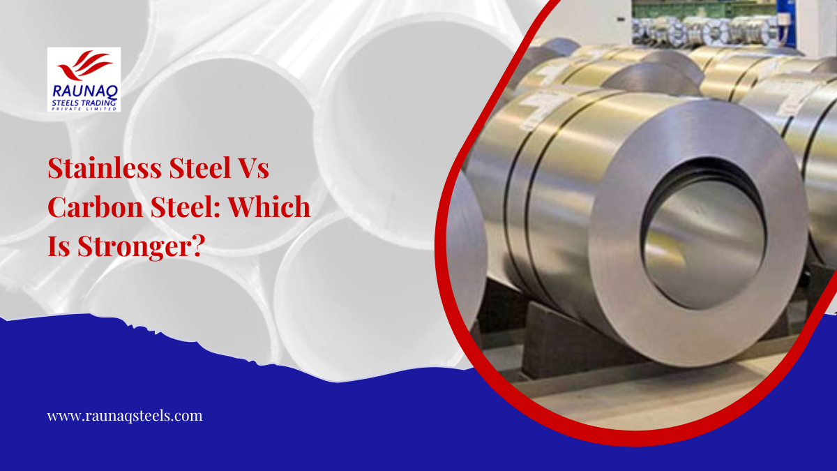 Stainless Steel Vs Carbon Steel Which Is Stronger