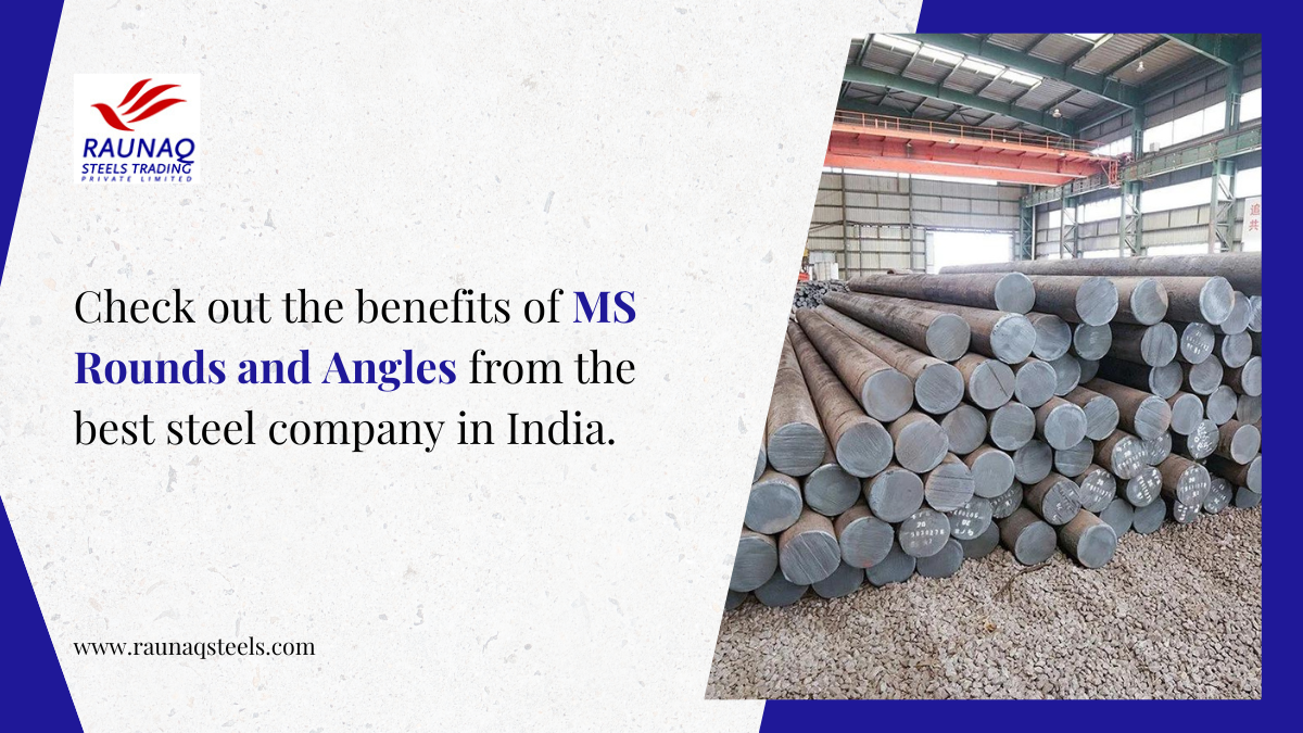 MS Rounds And Angles From The Best Steel Company In India